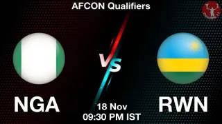 NGA vs RWN Matcch Previews