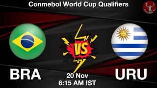 BRA vs URU Matcch Previews