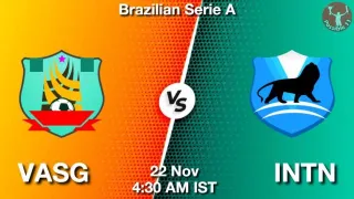 VASG vs INTN Matcch Previews