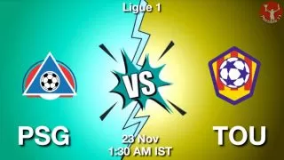 PSG vs TOU Matcch Previews