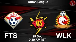FTS vs WLK Matcch Previews