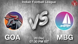 GOA vs MBG Matcch Previews