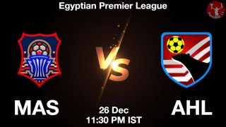 MAS vs AHL Matcch Previews