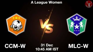 CCM-W vs MLC-W Matcch Previews