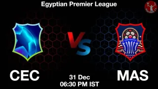 CEC vs MAS Matcch Previews