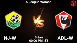 NJ-W vs ADL-W Matcch Previews