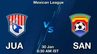 JUA vs SAN Matcch Previews