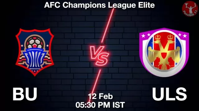 BU vs ULS ड्रीम11 भविष्यवाणी, फैंटेसी फुटबॉल टीम - 12 फ़रवरी 2025