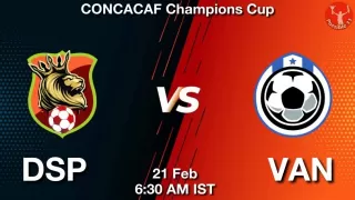 DSP vs VAN Matcch Previews