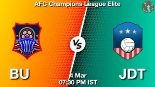 BU vs JDT Matcch Previews