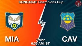 MIA vs CAV Matcch Previews