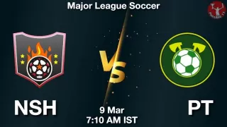 NSH vs PT Matcch Previews