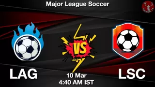 LAG vs LSC Matcch Previews