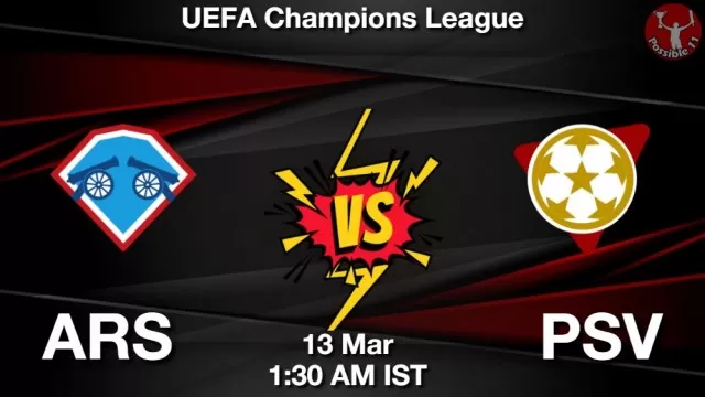 ARS vs PSV ड्रीम11 भविष्यवाणी, फैंटेसी क्रिकेट टीम - 13 मार्च 2025