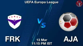 FRK vs AJA Matcch Previews