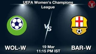 WOL-W vs BAR-W Matcch Previews