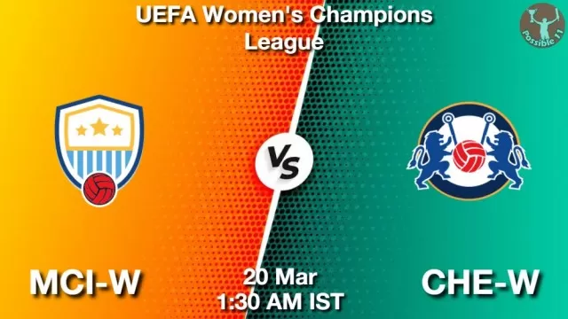 MCI-W vs CHE-W ड्रीम11 भविष्यवाणी, फैंटेसी क्रिकेट टीम - 20 मार्च 2025