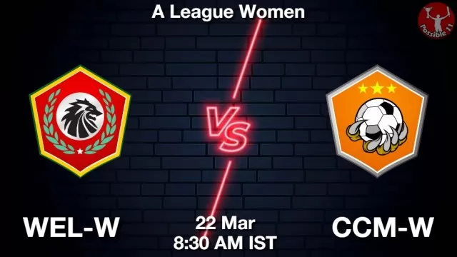 WEL-W vs CCM-W ड्रीम11 भविष्यवाणी, फैंटेसी क्रिकेट टीम - 22 मार्च 2025