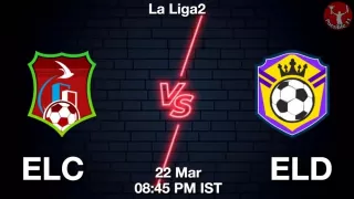 ELC vs ELD Matcch Previews