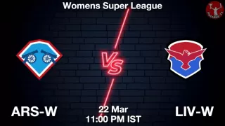 ARS-W vs LIV-W Matcch Previews
