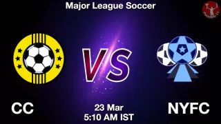 CC vs NYFC Matcch Previews