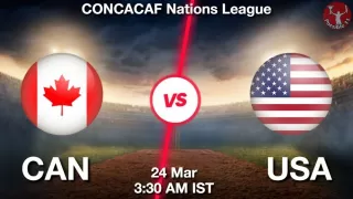 CAN vs USA Matcch Previews