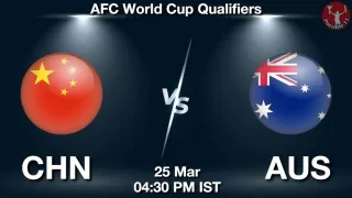 CHN vs AUS Matcch Previews