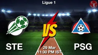 STE vs PSG Matcch Previews
