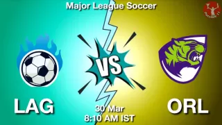 LAG vs ORL Matcch Previews