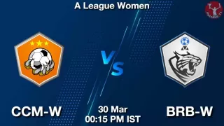 CCM-W vs BRB-W Matcch Previews