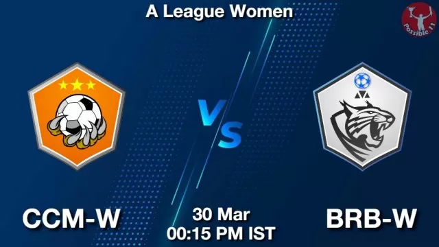 CCM-W vs BRB-W ड्रीम11 भविष्यवाणी, फैंटेसी क्रिकेट टीम - 30 मार्च 2025
