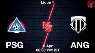 PSG vs ANG Matcch Previews