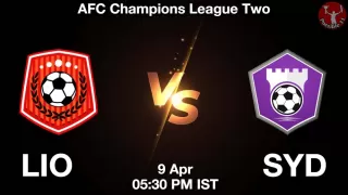 LIO vs SYD Matcch Previews