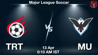 TRT vs MU Matcch Previews