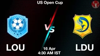 LOU vs LDU Matcch Previews