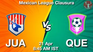 JUA vs QUE Matcch Previews