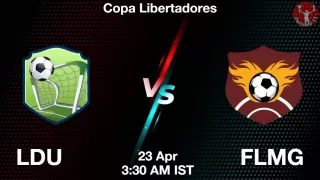 LDU vs FLMG Matcch Previews