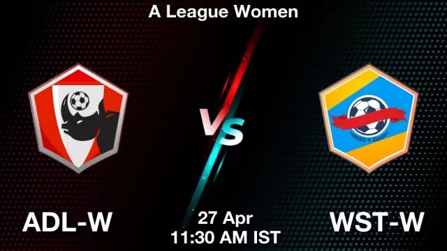 ADL-W vs WST-W ड्रीम11 भविष्यवाणी, फैंटेसी क्रिकेट टीम - 27 अप्रैल 2025