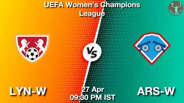 LYN-W vs ARS-W ड्रीम11 भविष्यवाणी, फैंटेसी क्रिकेट टीम - 27 अप्रैल 2025