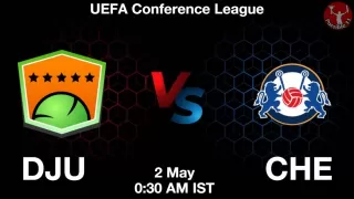 DJU vs CHE Matcch Previews