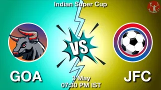 GOA vs JFC Matcch Previews