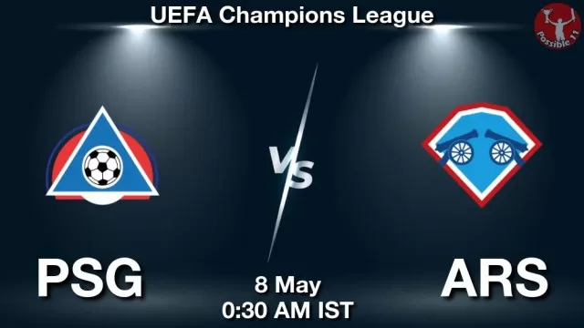 PSG vs ARS ड्रीम11 भविष्यवाणी, फैंटेसी फुटबॉल टीम - 08 मई 2025