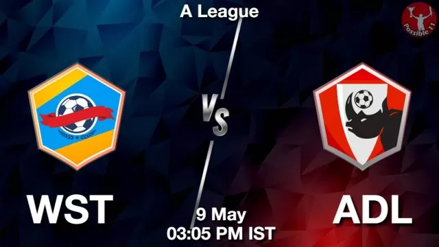WST vs ADL ड्रीम11 भविष्यवाणी, फैंटेसी क्रिकेट टीम - 09 मई 2025