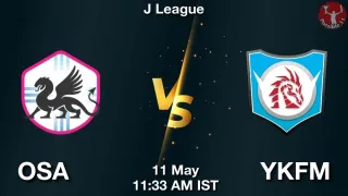 OSA vs YKFM Matcch Previews
