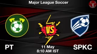PT vs SPKC Matcch Previews