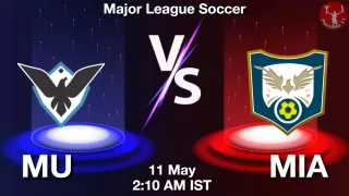MU vs MIA Matcch Previews