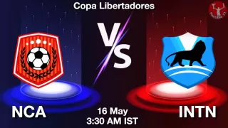 NCA vs INTN Matcch Previews