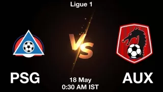 PSG vs AUX Matcch Previews
