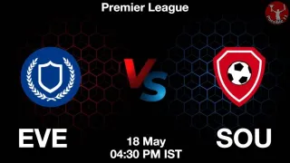EVE vs SOU Matcch Previews