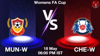 MUN-W vs CHE-W Matcch Previews